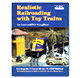 REALISTIC RAILROADING WITH TOY TRAINS